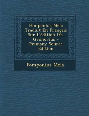 Book cover for Pomponius Mela Traduit En Francais Sur L'Edition D'A. Gronovius