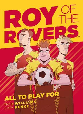 Book cover for Roy of the Rovers: All To Play For