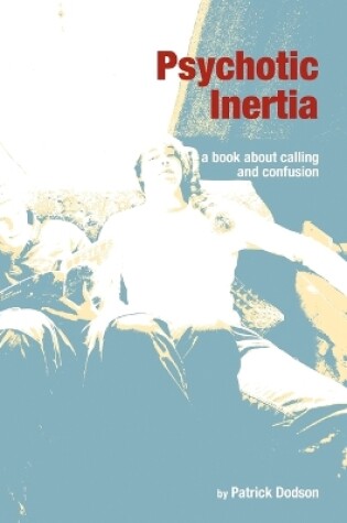 Cover of Psychotic Inertia