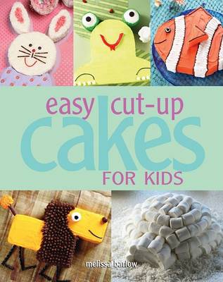 Book cover for Easy Cut-Up Cakes for Kids