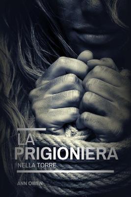 Book cover for La Prigioniera nella Torre