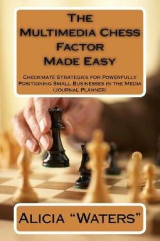 Cover of The Multimedia Chess Factor Made Easy