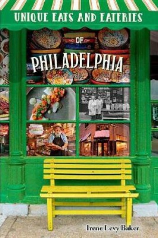 Cover of Unique Eats and Eateries of Philadelphia