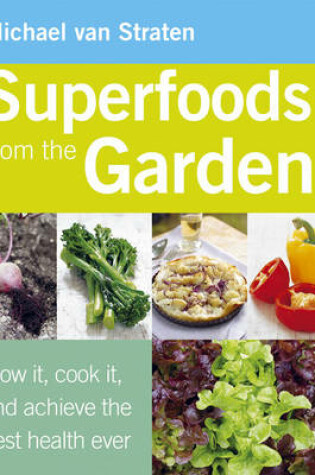 Cover of Superfoods from the Garden