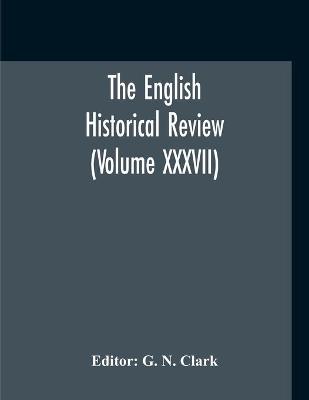 Cover of The English Historical Review (Volume XXXVII)