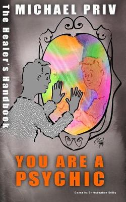 Cover of You Are a Psychic, the Healer's Handbook