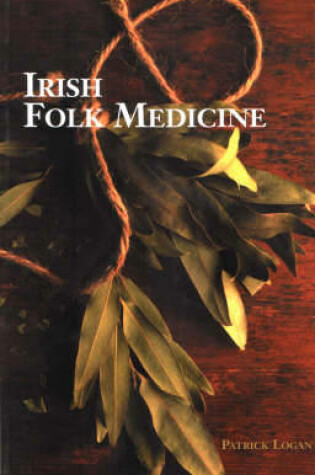 Cover of Irish Folk Medicine