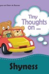 Book cover for Tiny Thoughts on Shyness