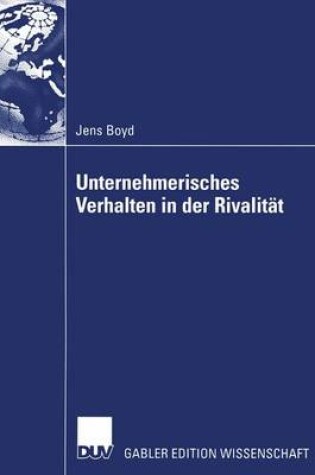 Cover of Unternehmerisches Verhalten in der Rivalität