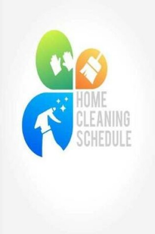 Cover of Home Cleaning Schedule