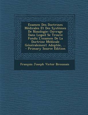 Book cover for Examen Des Doctrines Medicales Et Des Systemes de Nosologie