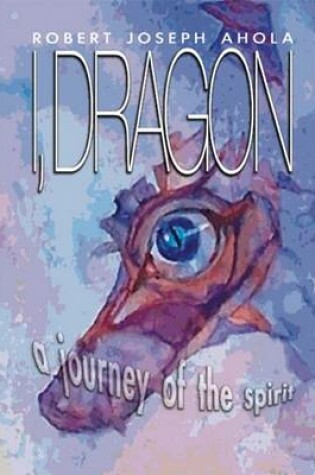 Cover of I, Dragon