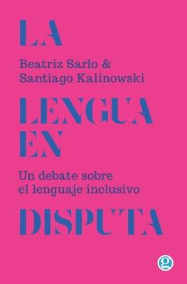 Book cover for La lengua en disputa