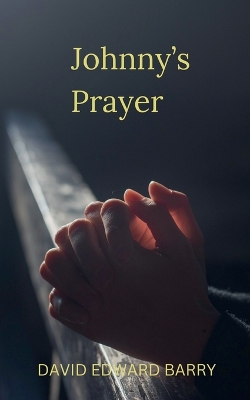 Book cover for Johnny's Prayer