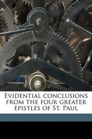 Cover of Evidential Conclusions from the Four Greater Epistles of St. Paul