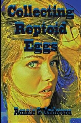 Cover of Collecting Reptoid Eggs