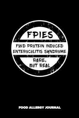 Book cover for FPIES Food Protein Induced Enterocolitis Syndrome Rare But Real Food Allergy Journal