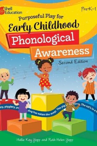 Cover of Purposeful Play for Early Childhood Phonological Awareness, 2nd Edition