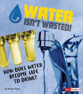Book cover for Water Isn't Wasted!