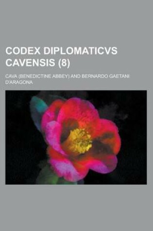 Cover of Codex Diplomaticvs Cavensis (8 )