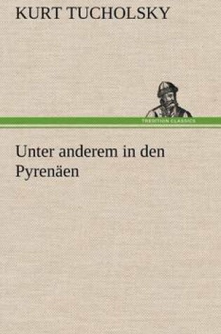 Cover of Unter Anderem in Den Pyrenaen