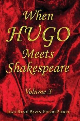 Cover of When Hugo Meets Shakespeare Vol. 3