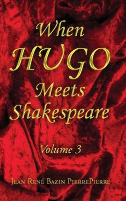 Book cover for When Hugo Meets Shakespeare Vol. 3