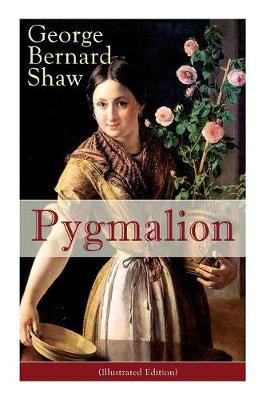 Book cover for Pygmalion (Illustrated Edition)