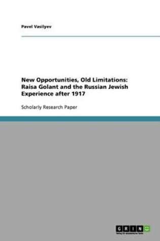 Cover of New Opportunities, Old Limitations