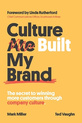 Book cover for Culture Built My Brand: The Secret to Winning More Customers Through Company Culture