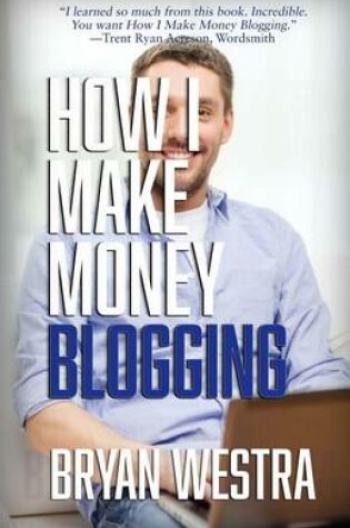 Cover of How I Make Money Blogging