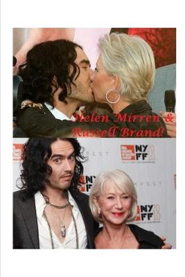 Book cover for Helen Mirren and Russell Brand!