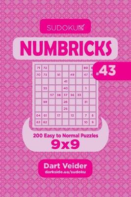 Cover of Sudoku Numbricks - 200 Easy to Normal Puzzles 9x9 (Volume 43)