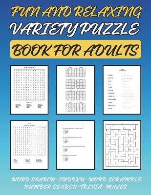 Book cover for Fun and Relaxing Variety Puzzle Book for Adults