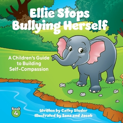 Book cover for Ellie Stops Bullying Herself