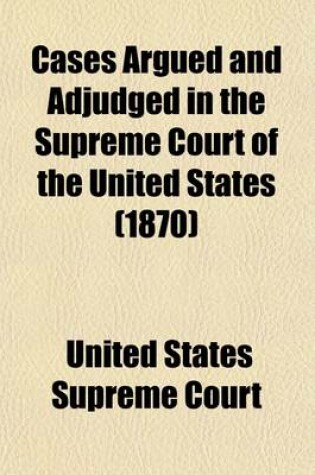 Cover of Cases Argued and Adjudged in the Supreme Court of the United States (Volume 5)