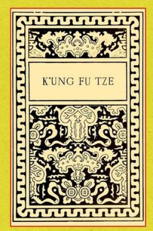 Cover of K'Ung Fu Tze