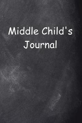 Cover of Middle Child's Journal Chalkboard Design
