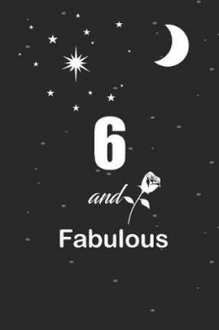 Cover of 6 and fabulous