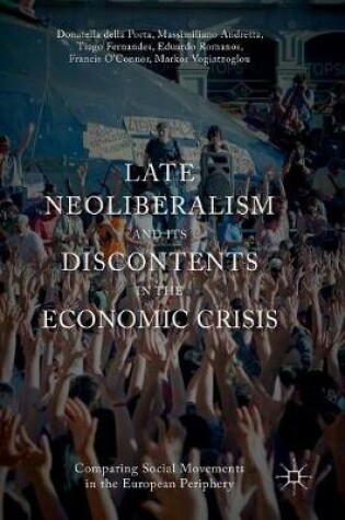 Cover of Late Neoliberalism and its Discontents in the Economic Crisis