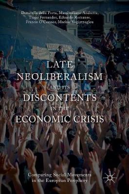 Book cover for Late Neoliberalism and its Discontents in the Economic Crisis