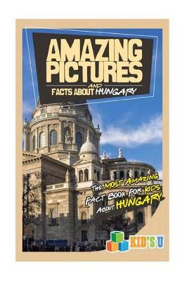 Book cover for Amazing Pictures and Facts about Hungary