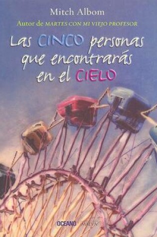 Cover of Las Cinco Personas Que Encontraras En El Cielo