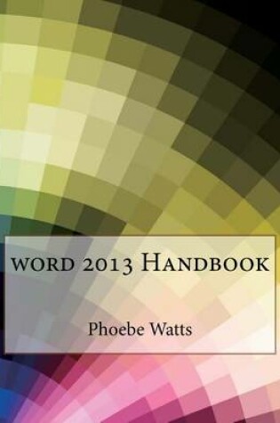 Cover of Word 2013 Handbook