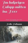 Book cover for Im holprigen Galopp mitten ins Herz