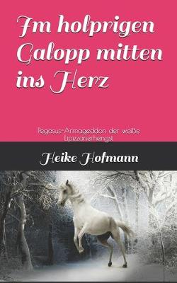 Cover of Im holprigen Galopp mitten ins Herz