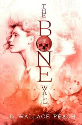 Cover of The Bone Wall