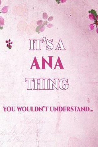 Cover of It's A ANA Thing You Wouldn't Understand