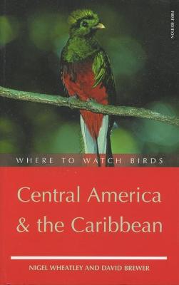 Book cover for Where to Watch Birds in Central America and the Caribbean