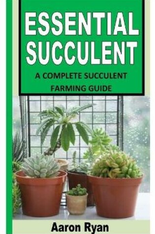 Cover of Essential Succulent